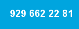 929 662 22 81